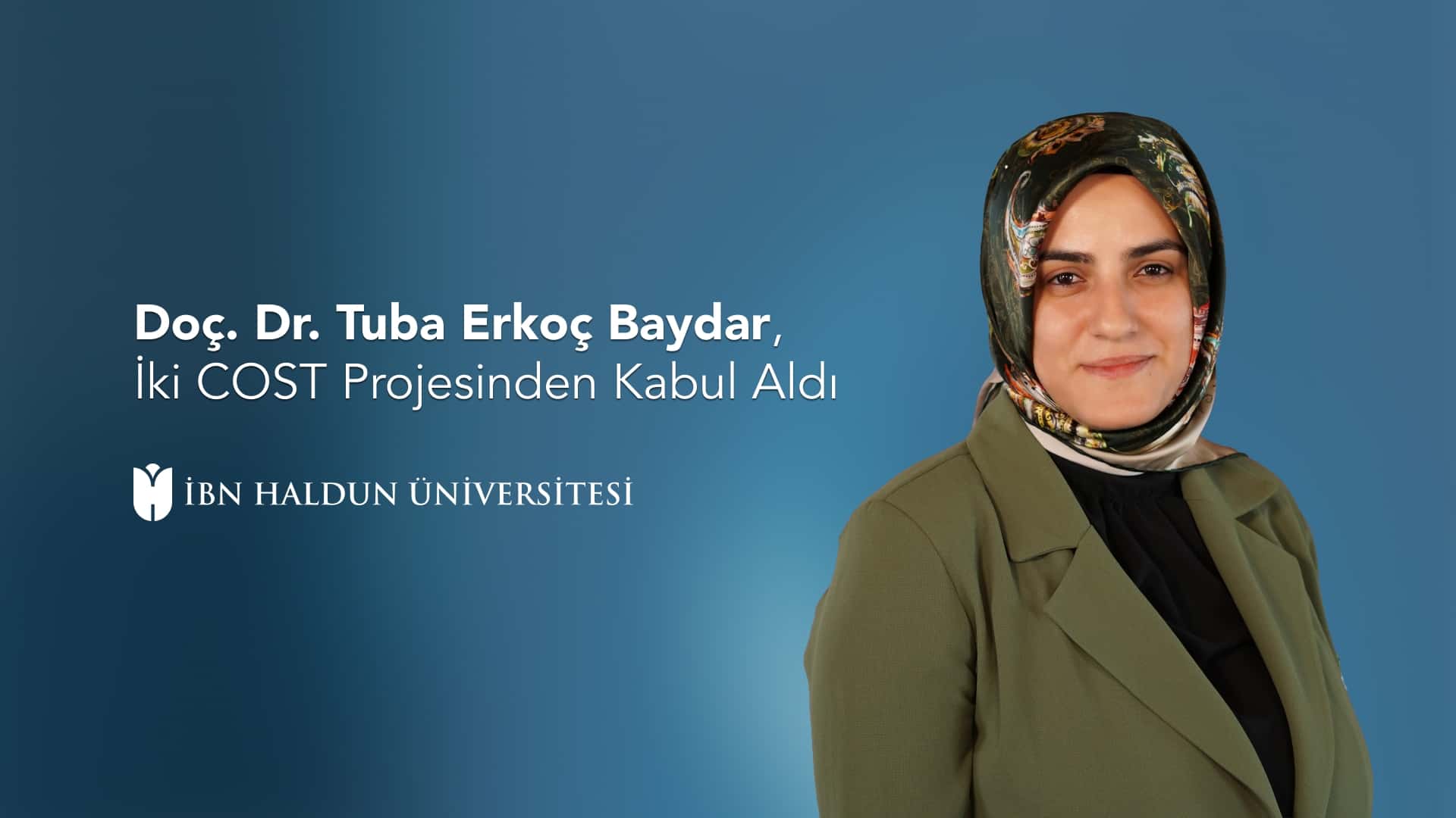 Doç. Dr. Tuba Erkoç Baydar, İki COST Projesinden Kabul Aldı